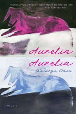 Image for Aurelia, Aurélia: A Memoir