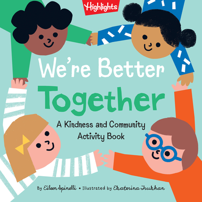 We're Better Together: A Kindness and Community Activity Book