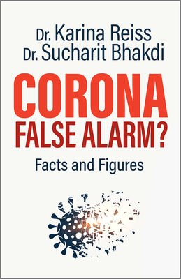 Corona, False Alarm Facts and Figures