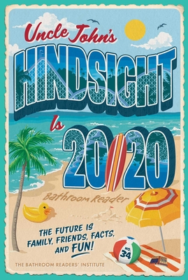 Uncle John's Hindsight Is 2020