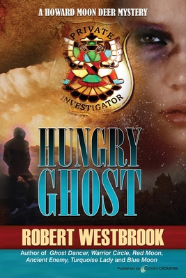 Hungry Ghost (A Howard Moon Deer Mystery)