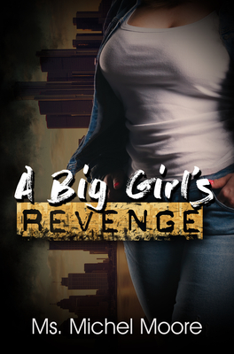 Big Girl's Revenge, A