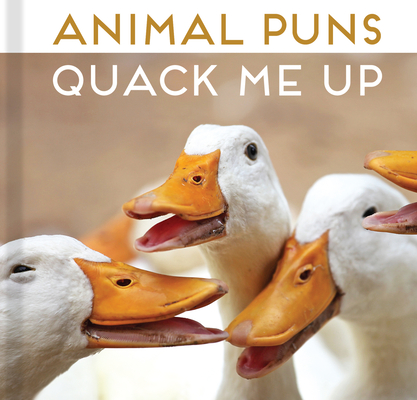 Image for Animal Puns: Quack Me Up Animal Puns: Quack Me Up
