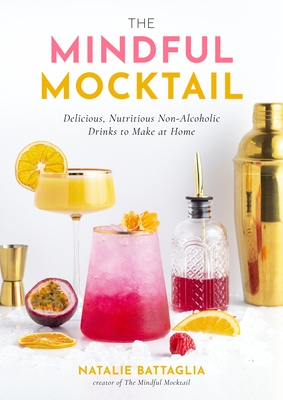 Mindful Mocktail: Delicious, Nutritious Non-Alcoholic Drinks to Make at Home