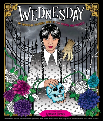 Image for Wednesday: An Unofficial Coloring Book of the Morbid and Ghastly