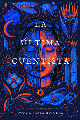 La ltima cuentista: (The Last Cuentista Spanish Edition)