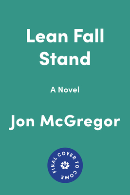 Lean Fall Stand: A Novel