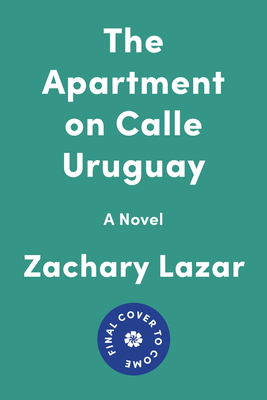 The Apartment on Calle Uruguay: A Novel