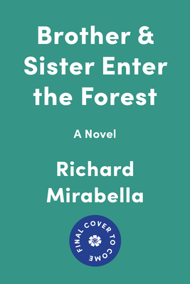 Image for Brother & Sister Enter the Forest: A Novel
