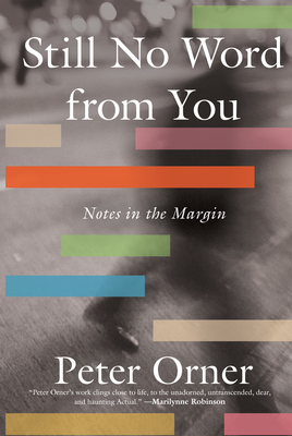 Still No Word From You: Notes in the Margin