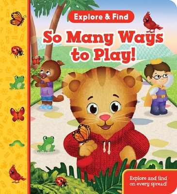 Daniel Tiger So Many Ways to Play Explore & Find- A Hidden Look for the Pictures Beginner Board Book for Preschoolers and Toddlers (Daniel Tiger Explore & Find Interactive Children's Book)