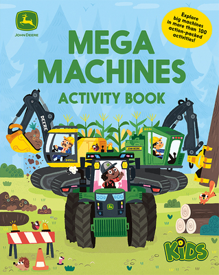 John Deere Kids: Mega Machines Tractor and Truck Puzzles, Mazes & Coloring Activity Book for Boys 4-8, More than 100 Activities