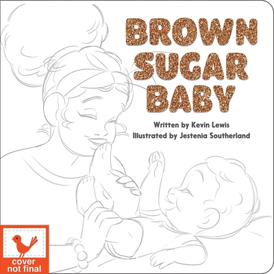 Brown Sugar Baby Board Book - Beautiful Story for Mothers and Newborns, Ages 0-3