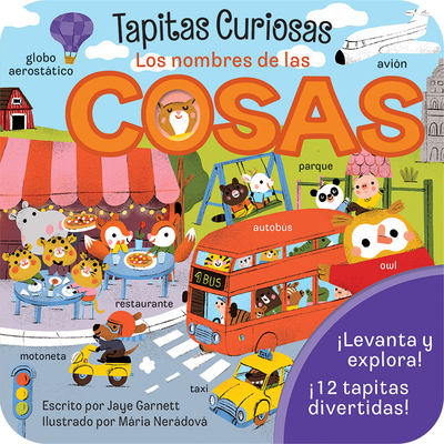 Cosas / Words Spanish Language Lift-a-Flap Board Book for Curious Minds and Little Learners; Ages 1-5 (en espaol) (Peek-A-Flap) (Spanish Edition)