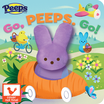 Go, Peeps, Go! Peeps Finger Puppet Board Book Easter Basket Gifts or Stuffer for Baby or Toddlers