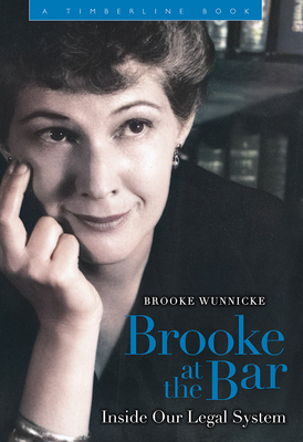 Brooke at the Bar: Inside Our Legal System (Timberline Books)