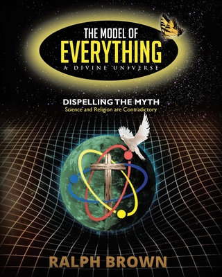 The Model of Everything: A Divine Universe