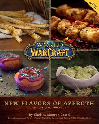 Image for World of Warcraft: New Flavors of Azeroth: The Official Cookbook
