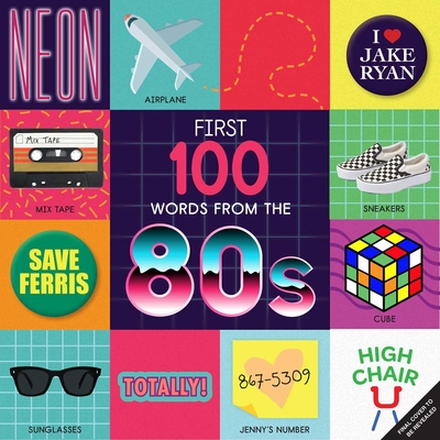 Image for First 100 Words From the 80s (Highchair U) First 100 Words From the 80s (Highchair U)