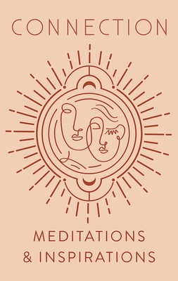 Connection: Meditations & Inspirations (Inner World)