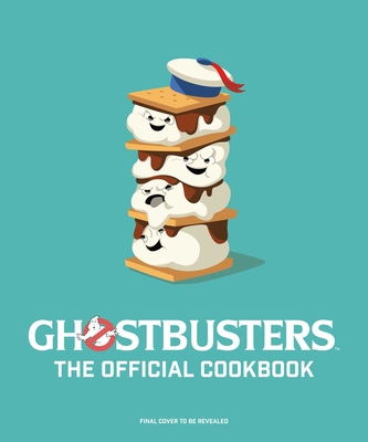 Image for GHOSTBUSTERS: THE OFFICIAL COOKBOOK