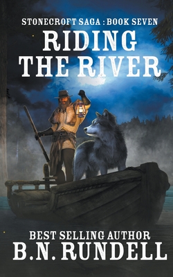 Riding The River (Stonecroft Saga)