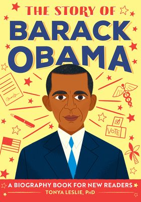 Story of Barack Obama: An Inspiring Biography for Young Readers
