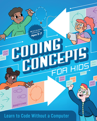Image for Coding Concepts for Kids: Learn to Code Without a Computer
