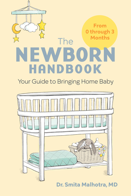 Newborn Handbook: Your Guide to Bringing Home Baby