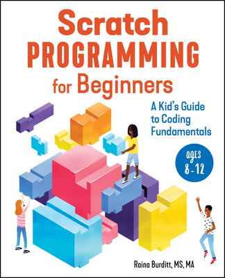 Image for Scratch Programming for Beginners: A Kid's Guide to Coding Fundamentals