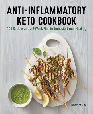Anti-Inflammatory Keto Cookbook 100 Recipes And A