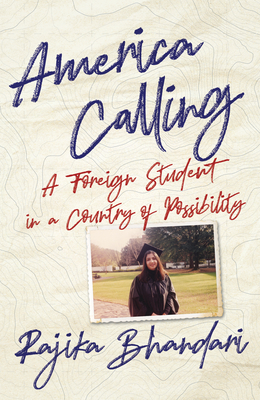 Image for America Calling: A Foreign Student in a Country of Possibility America Calling: A Foreign Student in a Country of Possibility