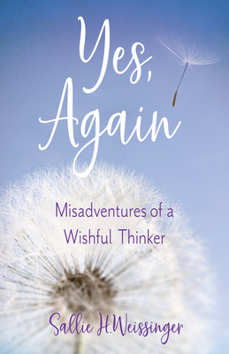 Yes, Again: (Mis)Adventures of a Wishful Thinker