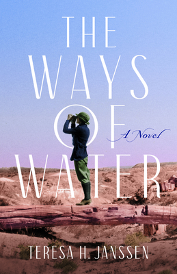 The Ways of Water: A Novel