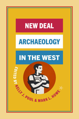 New Deal Archaeology in the West