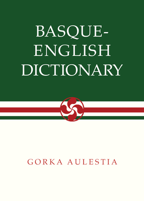 Basque-English Dictionary (The Basque Series)