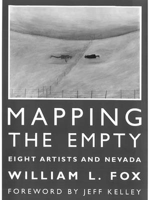 Image for Mapping The Empty: Eight Artists And Nevada Mapping The Empty: Eight Artists And Nevada