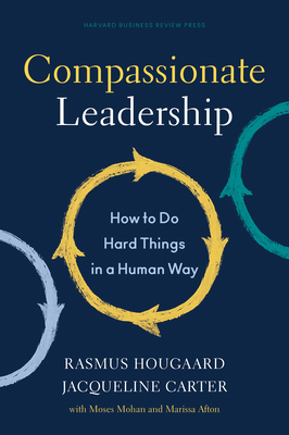 Image for Compassionate Leadership: How to Do Hard Things in a Human Way
