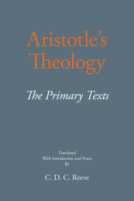 Image for Aristotle's Theology: The Primary Texts (The New Hackett Aristotle)