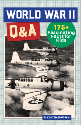 World War II Q&A: 175+ Fascinating Facts for Kids (History Q&A)