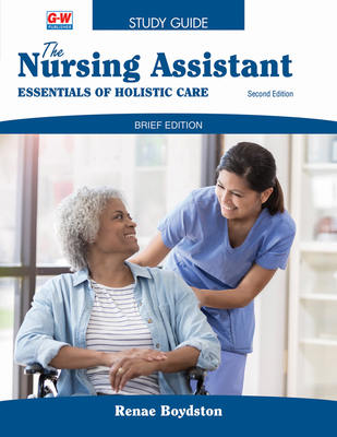 The Nursing Assistant, Brief Edition Study Guide