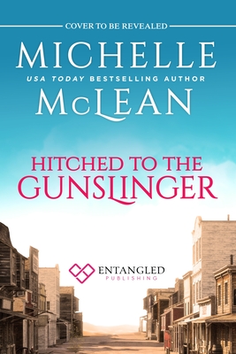 Hitched To The Gunslinger (Gunslinger, 1)