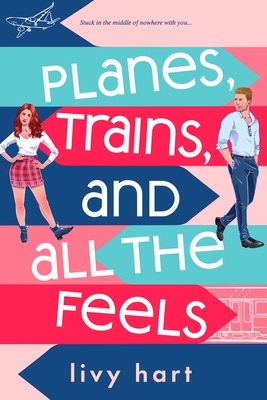 Image for PLANES, TRAINS, AND ALL THE FEELS