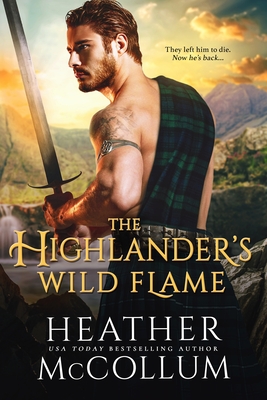 Highlanders Wild Flame, The