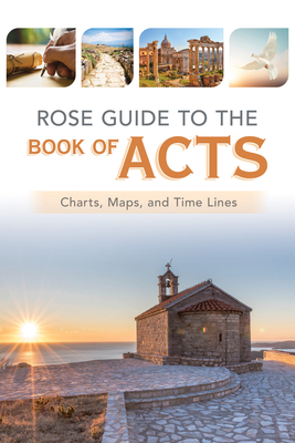 Image for Rose Guide to the Book of Acts: Charts, Maps, and Time Lines