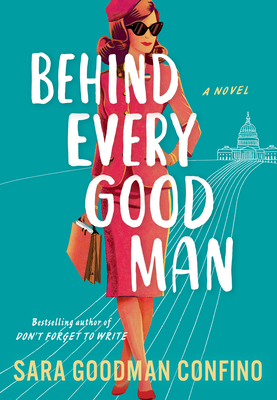 Behind Every Good Man: A Novel