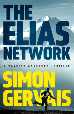 ELIAS NETWORK, THE A CASPIAN ANDERSON THRILLER #1