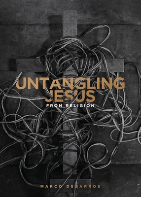 Untangling Jesus From Religion