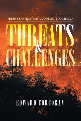 Image for Threats & Challenges: Fresh Strategy for a Conflicted America