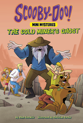 The Gold Miner's Ghost (Scooby-Doo! Mini Mysteries)